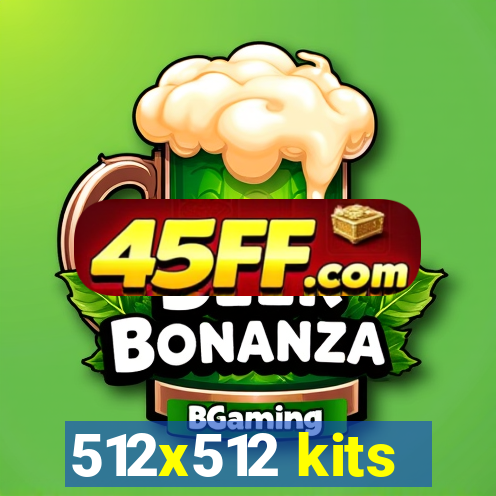 512x512 kits